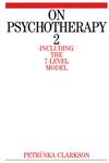 On Psychotherapy 2 Including the 7-Level Model 1st Edition,1861562276,9781861562272