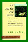 Ask and You Shall Receive A Fundraising Training Program for Religious Organizations and Projects Set, Participant Manual 1st Edition,0787951315,9780787951313