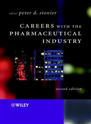 Careers with the Pharmaceutical Industry 2nd Edition,0470843284,9780470843284