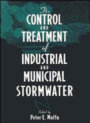 The Control and Treatment of Industrial and Municipal Stormwater,0471286486,9780471286486