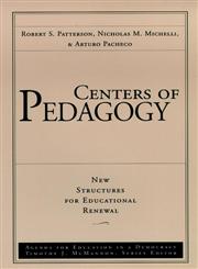 Centers of Pedagogy  New Structures for Educational Renewa 1st Edition,0787945617,9780787945619