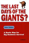 The Last Days of the Giants? A Route Map for Big Business Survival,0471720321,9780471720324