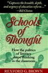 Schools of Thought How the Politics of Literacy Shape Thinking in the Classroom,1555425585,9781555425586