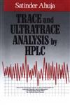 Trace and Ultratrace Analysis by HPLC 1st Edition,0471514195,9780471514190