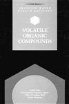 Volatile Organic Compounds Drinking Water Health Advisory 1st Edition,0873714369,9780873714365