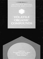 Volatile Organic Compounds Drinking Water Health Advisory 1st Edition,0873714369,9780873714365