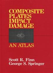 Composite Plates Impact Damage An Atlas,0877628688,9780877628682