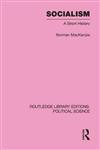Socialism Routledge Library Editions: Political Science Vol. 57,041555599X,9780415555999