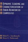 Dynamic Loading and Characterization of Fiber-Reinforced Composites 1st Edition,047113824X,9780471138242