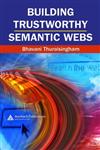 Building Trustworthy Semantic Webs,0849350808,9780849350801