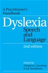 Dyslexia, Speech and Language A Practitioner's Handbook 2nd Edition,1861564856,9781861564856