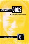 Against the Odds How "At-Risk" Students Exceed Expectations 1st Edition,0787943851,9780787943851