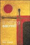 Is Nothing Sacred?,0415304849,9780415304849