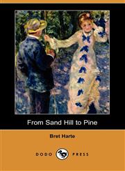 From Sand Hill to Pine (Dodo Press),1406533033,9781406533033