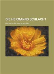 Die Hermanns Schlacht,1234485249,9781234485245