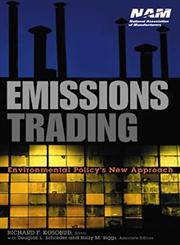Emissions Trading Environmental Policy's New Approach 1st Edition,0471355046,9780471355045