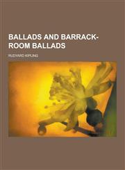 Ballads and Barrack-Room Ballads,1230198237,9781230198231