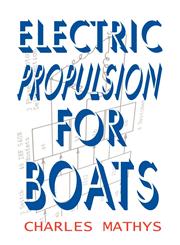 Electric Propulsion for Boats,0984377514,9780984377510