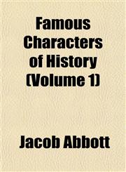 Famous Characters of History (Volume 1),1152457411,9781152457416