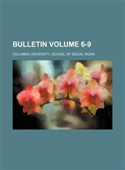 Bulletin Volume 6-9,1236521080,9781236521088