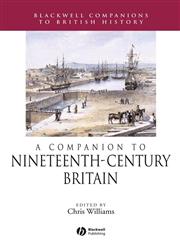 A Companion to 19th-Century Britain,1405156791,9781405156790