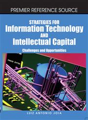 Strategies for Information Technology and Intellectual Capital Challenges and Opportunities,1599040816,9781599040813