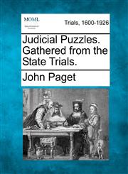 Judicial Puzzles. Gathered from the State Trials.,1275101771,9781275101777