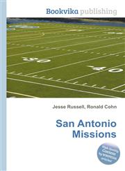 San Antonio Missions,551117226X,9785511172262