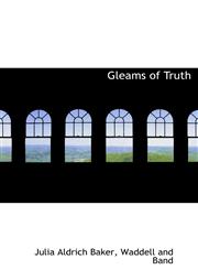 Gleams of Truth,1140406655,9781140406655