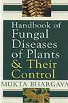 Handbook of Fungal Diseases of Plants and Their Control 1st Edition,8178885379,9788178885377