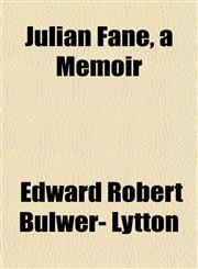 Julian Fane, a Memoir,1150894741,9781150894749