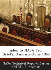 Index to NASA Tech Briefs, January-June 1966,1289275858,9781289275853