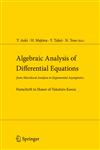 Algebraic Analysis of Differential Equations from Microlocal Analysis to Exponential Asymptotics,443173239X,9784431732396