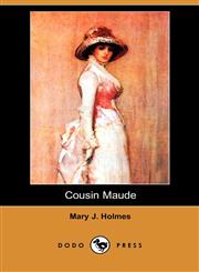 Cousin Maude (Dodo Press),1406595705,9781406595703