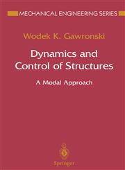 Dynamics and Control of Structures A Modal Approach,0387985271,9780387985275