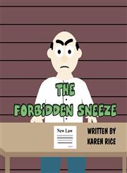 The Forbidden Sneeze,1462634885,9781462634880
