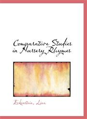 Comparative Studies in Nursery Rhymes,1110347200,9781110347209