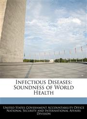 Infectious Diseases Soundness of World Health,1240738226,9781240738229