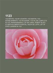 1123 1123 births, 1123 by country, 1123 deaths, 1123 establishments, 1123 in Europe, 1123 in law, Conflicts in 1123,1155957245,9781155957241