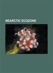 Nearctic Ecozone Alaska Peninsula Montane Taiga, Alberta-British Columbia Foothills Forests, Alberta Mountain Forests, Allegheny Highla,1156765455,9781156765456