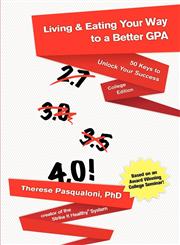 Living & Eating Your Way to a Better GPA,0981970702,9780981970707