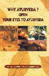 Why Ayurveda? Open Your Eyes to Ayurveda 1st Edition,8170842706,9788170842706