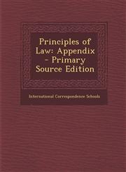 Principles of Law Appendix - Primary Source Edition,1293824445,9781293824443