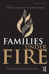 Families under Fire Systemic Therapy with Military Families,0415998476,9780415998475