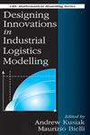 Designing Innovations in Industrial Logistics Modelling,0849383358,9780849383359