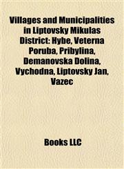 Villages and Municipalities in Liptovský Mikuláš District Hybe, Veterná Poruba, Pribylina, Demänovská Dolina, Východná, Liptovský Ján, Važec,1155593154,9781155593159