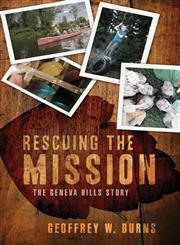 Rescuing the Mission The Geneva Hills Story,1617773387,9781617773389