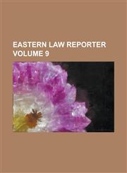 Eastern law reporter Volume 9,1236822668,9781236822666