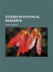 Studies in Psychical Research,1150289929,9781150289927