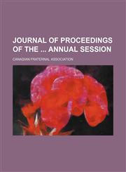 Journal of proceedings of the  annual session,1151668745,9781151668745